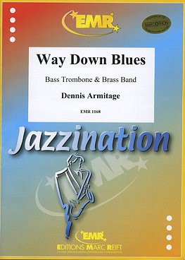 D. Armitage: Way Down Blues (Bass Trombone Solo)