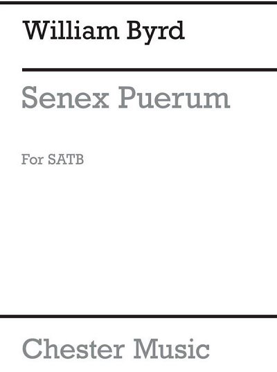 W. Byrd: Senex Puerum (From Chester Motet Bo, GchKlav (Chpa)