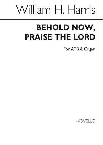 S.W.H. Harris: Behold Now Praise The Lord (Chpa)