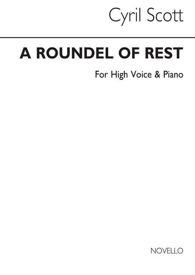C. Scott: A Roundel Of Rest-high Voice/Piano (Key-e Flat)