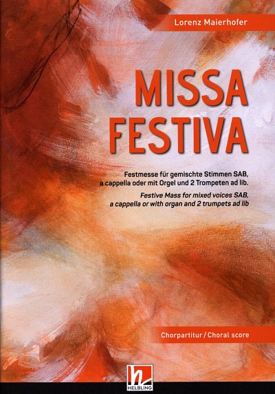L. Maierhofer: Missa Festiva, Gch3;2TrpOrg (Chpa)