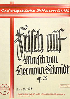 Schmidt Hermann: Frisch Auf Marsch Op 32