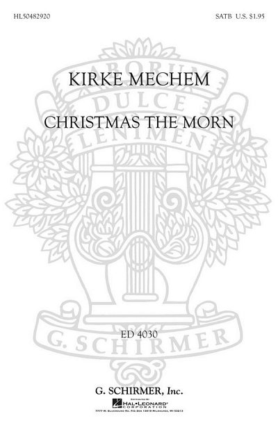 K. Mechem: Christmas the Morn, GCh4 (Chpa)
