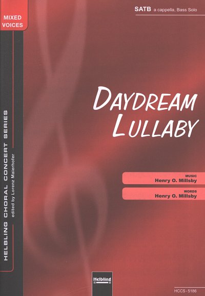 Millsby Henry O.: Daydream Lullaby Choral Concert Series