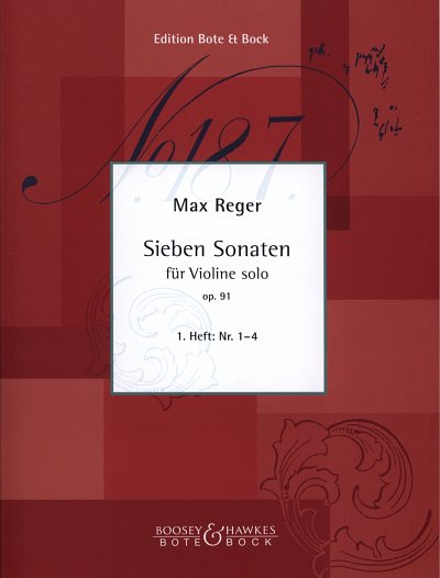 M. Reger: 7 Sonaten 1 Op 91