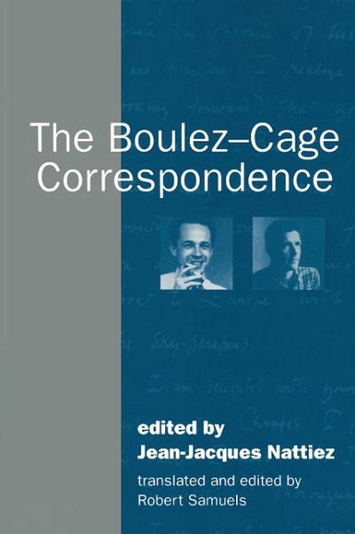 The Boulez-Cage Correspondence (Bu)