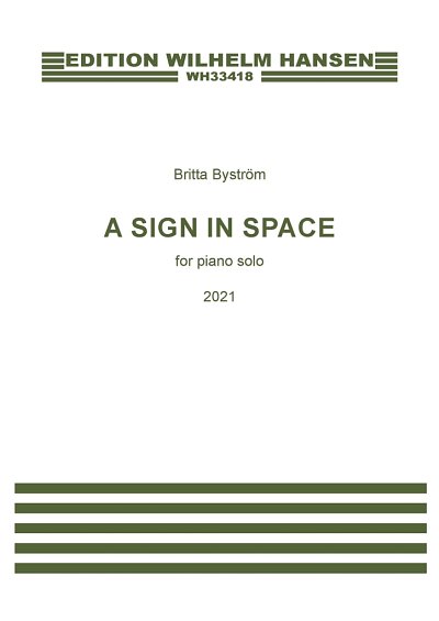 B. Byström: A Sign In Space, Klav
