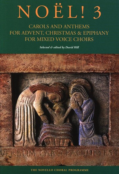 Noël! 3 - Carols and Anthems for Advent, Christ, GchKlav/Org