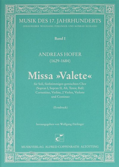 Hofer Andreas: Missa Valete Musik Des 17 Jahrhunderts 1