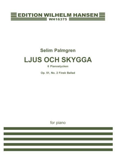 S. Palmgren: Finsk Ballad Op. 51 No. 2