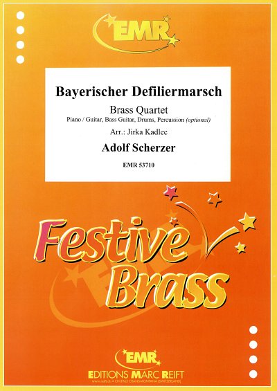 A. Scherzer: Bayerischer Defiliermarsch, 4Blech
