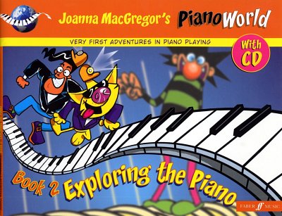 MacGregor, Joanna: Piano World Book 2: Exploring the Piano /