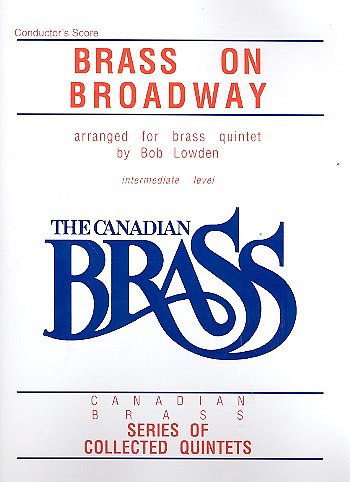 The Canadian Brass: Brass On Broadway