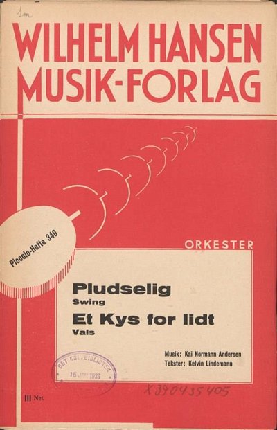 K.N. Andersen: Pludselig & Et Kys For Lidt, GesOrch (Pa+St)