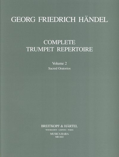 G.F. Händel: Vollständiges Trompeten-Repertoire 2, Trp