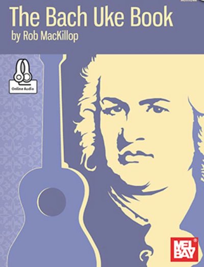 J.S. Bach: The Bach Uke Book, Uk
