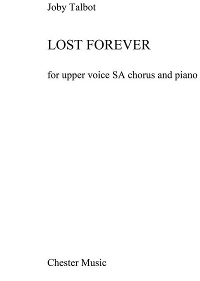 J. Talbot: Lost Forever (SA/Piano)