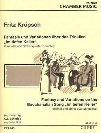 F. Kröpsch: Fantasie und Variationen über das Trinklied "Im tiefen Keller"