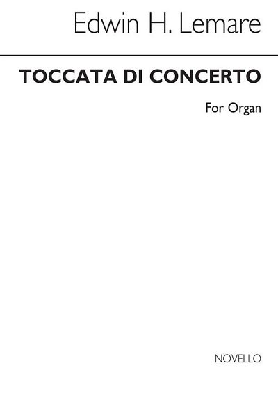 E.H. Lemare: Toccata Di Concerto For Organ, Org