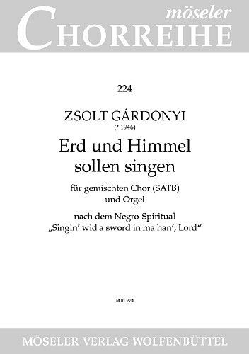 DL: Z. Gárdonyi: Erd und Himmel sollen singen (Part.)