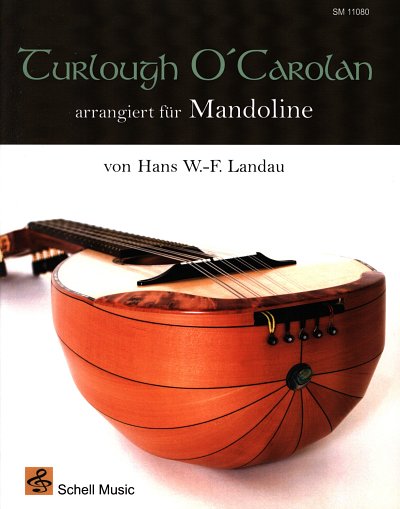 Landau, Hans: Turlough O'Carolan arrangiert für Mandoline Mandoline solo, Notenausgabe