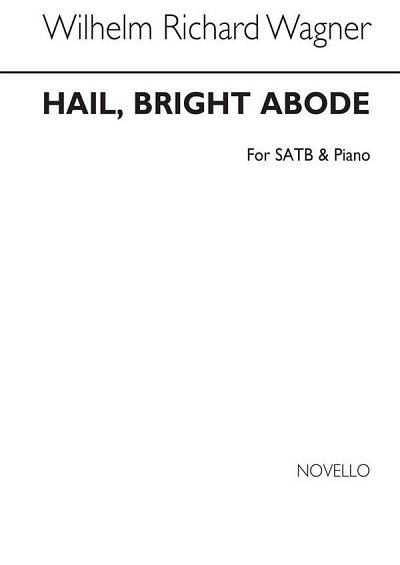 R. Wagner: Hail Bright Abode In B Flat