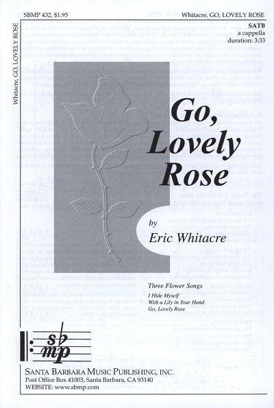 E. Whitacre: Go, Lovely Rose, Gch;Klav (Chpa)