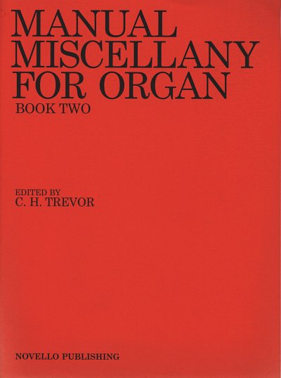 Manual Miscellany For Organ Book Two, Org