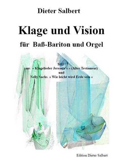 D. Salbert: Klage Und Vision