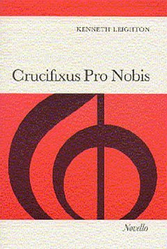 K. Leighton: Crucifixus Pro Nobis Op.38