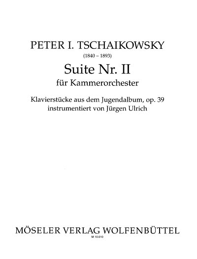 P.I. Tschaikowsky: Suite Nr. 2 op. 39, KAOrch (OStsatz)