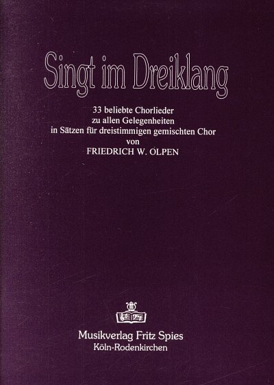 F.W. Olpen: Singt im Dreiklang, Gch3 (Chpa)