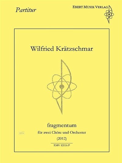 Krätzschmar, Wilfried: fragmentum (2012)