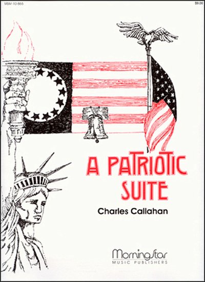 C. Callahan: A Patriotic Suite, Org