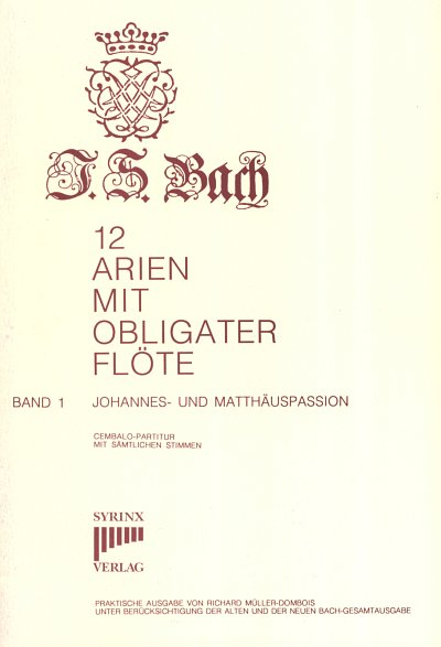 J.S. Bach: 12 Arien 1 Mit Obl Floete (Passionen)