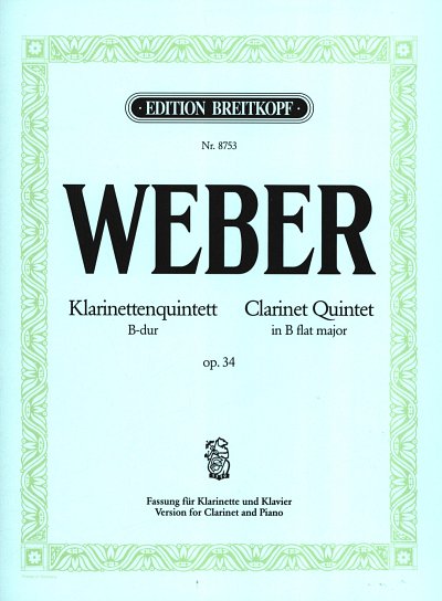 C.M. von Weber: Klarinettenquintett B-Du, KlarKlv (KlavpaSt)