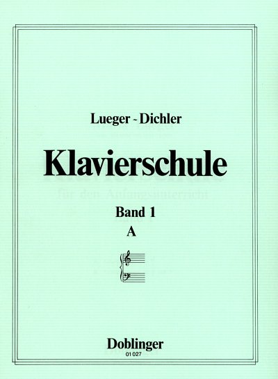 M. Lueger et al.: Klavierschule 1A