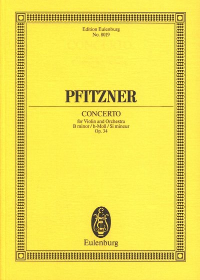 H. Pfitzner: Konzert H-Moll Op 34 Eulenburg Studienpartiture