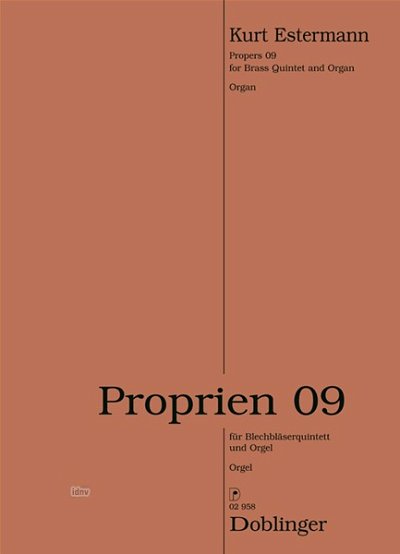 Estermann Kurt: Proprien 09 - Blech Quintett Org
