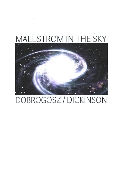 S. Dobrogosz: Maelstrom in the Sky, GCh4 (Chpa)