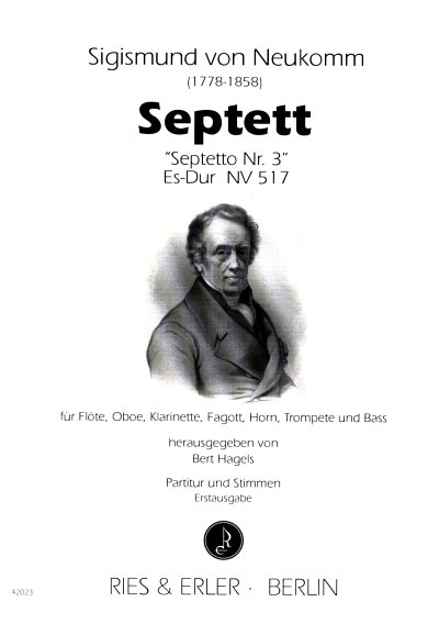 S. Ritter von Neukomm et al.: Septett für Flöte, Oboe, Klarinette, Fagott, Horn, Trompete und Bass Nr. 3 Es-Dur NV 517