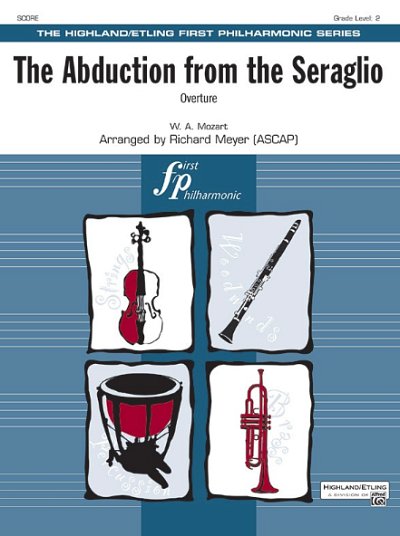 W.A. Mozart atd.: The Abduction From The Seraglio