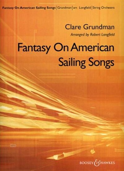 C. Grundman: Fantasy on American Sailing Songs, Stro (Pa+St)