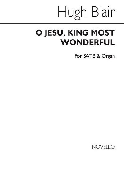 O Jesu, King Most Wonderful, GchOrg (Chpa)