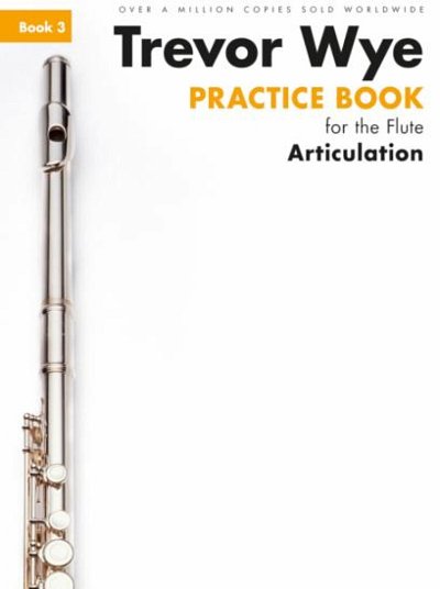 T. Wye: Practice Book for the Flute 3, Fl