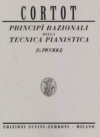A. Cortot: Principi Razionali Della Tecnica Pianistica, Klav