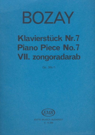 A. Bozay: Klavierstück Nr. 7 op. 30 b/1