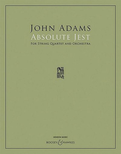 J. Adams: Absolute Jest (Part.)