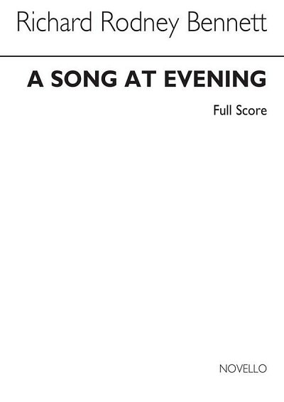 R.R. Bennett: A Song At Evening