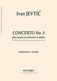 I. Jevti_: Concerto No. 3, KlvStro (Part.)